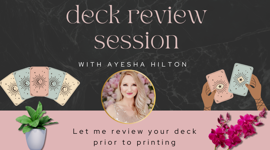 Deck Review with Ayesha Hilton Deck Review with Ayesha Hilton